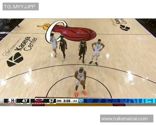 篮网与热火激战正酣比赛直播精彩瞬间全景回顾与分析